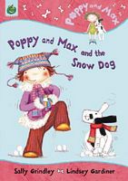 Poppy and Max and the Snow Dog