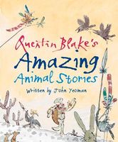 Quentin Blake's Amazing Animal Stories