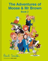 Moose and Mr Brown Book 2