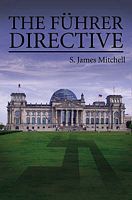 Cover of The Fuhrer Directive by S. James Mitchell