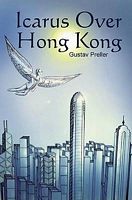 Cover of Icarus Over Hong Kong by Gustav Preller