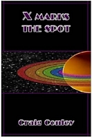 Cover of X Marks the Spot by Craig Conley