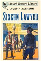 Cover of Sixgun Lawyer by J. Austin Jackson