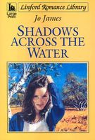 Cover of Shadows Across the Water by Jo James