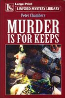 Murder Is for Keeps