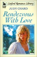 Cover of Rendezvous with Love by Judy Chard