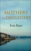 Cover of Mothers And Daughters by Erin Kaye