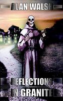 Cover of Reflections In Granite by Alan Walsh