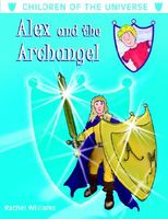 Cover of Alex and the Archangel by Rachel Williams