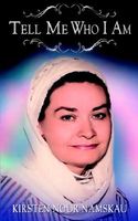 Cover of Tell Me Who I Am by Kirsten Nour Namskau