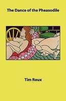 Cover of Dance of the Pheasodile by Tim Roux