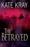 Cover of The Betrayed by Kate Kray