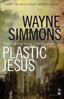 Cover of Plastic Jesus by Wayne Simmons