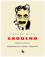 Cover of Coffee with Groucho by Simon Louvish