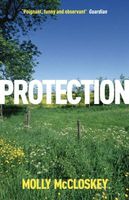 Cover of Protection by Molly McCloskey