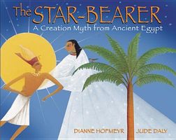 The Star-Bearer: A Creation Myth from Ancient Egypt