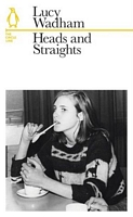 Cover of Heads and Straights by Lucy Wadham