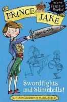 Swordfights and Slimeballs!