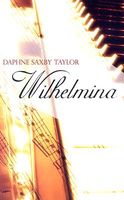 Cover of Wilhelmina by Daphne Saxby Taylor