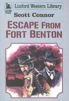 Escape from Fort Benton