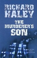 Cover of The Murderer's Son by Richard Haley