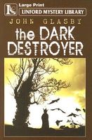 Cover of The Dark Destroyer by John Glasby