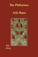Cover of The Philistines by Arlo Bates