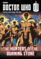 Doctor Who: Hunters of the Burning Stone