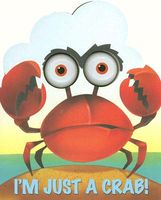I'm Just a Crab