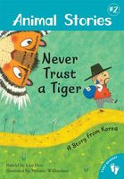 Animal Stories 2: Never Trust a Tiger PB