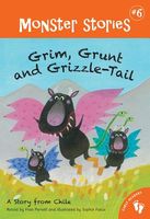 Grim, Grunt and Grizzle-Tail