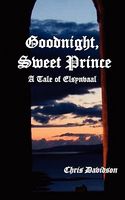 Cover of Goodnight Sweet Prince by Chris Davidson