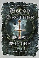 Cover of Blood Brother, Swan Sister by Eithne Massey