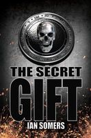 Cover of The Secret Gift by Ian Somers