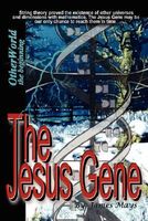 The Jesus Gene - Otherworld, the Beginning