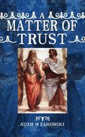 Cover of A Matter of Trust by Adam Zahorski
