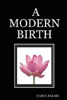 Cover of A Modern Birth by Carol Falaki