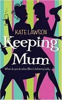 Keeping Mum