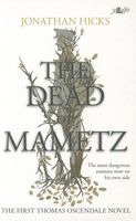 The Dead of Mametz: The First Thomas Oscendale Novel