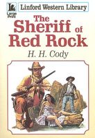Cover of The Sheriff Of Red Rock by H.H. Cody