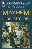 Cover of Mayhem in Hoosegow by M. Duggan
