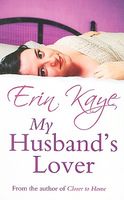 Cover of My Husband's Lover by Erin Kaye