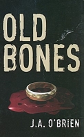 Cover of Old Bones by J.A. O'Brien