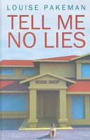 Cover of Tell Me No Lies by Louise Pakeman