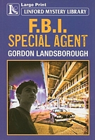 Cover of F.B.I. Special Agent by Gordon Landsborough