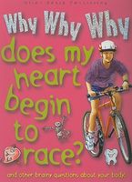 Why Why Why Does My Heart Begin to Race?