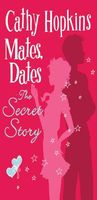 Mates, Dates: The Secret Story