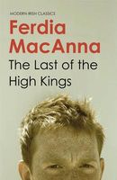 Cover of The Last of the High Kings by Ferdia MacAnna