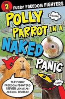 Polly Parrot in a Naked Panic