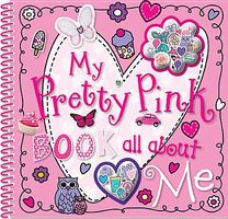 My Pretty Pink Book All about Me
